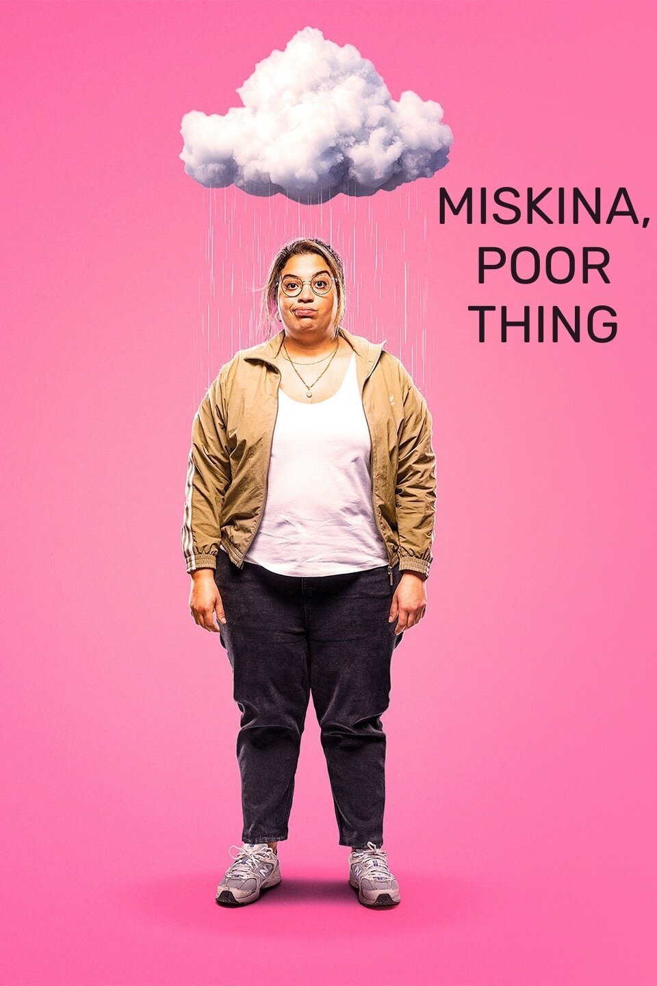 MISKINA, POOR THING