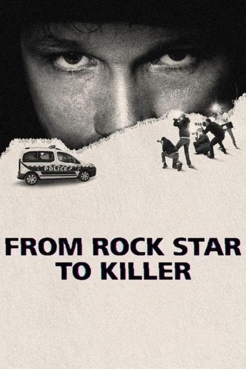 FROM ROCK STAR TO KILLER