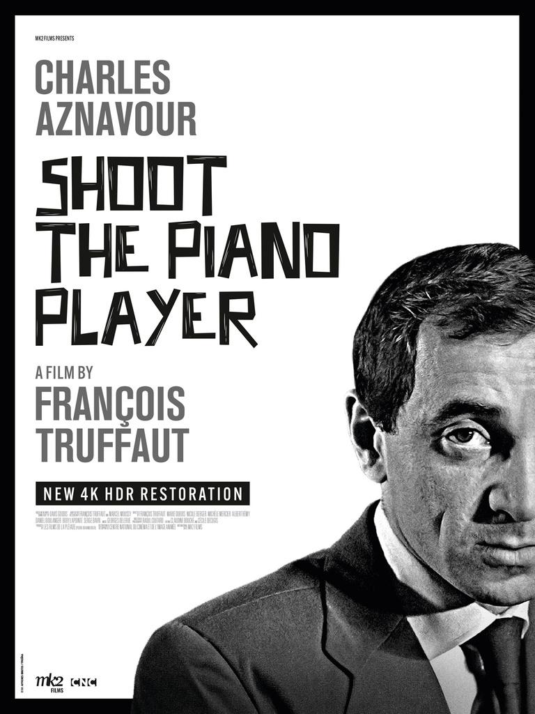 SHOOT THE PIANO PLAYER
